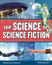 The Science of Science Fiction (Inquire and Investigate)