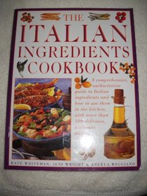 The Italian Ingredients Cookbook