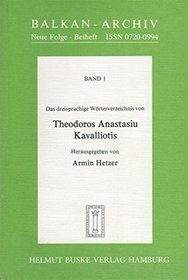 Das dreisprachige Worterverzeichnis von Theodoros Anastasiu