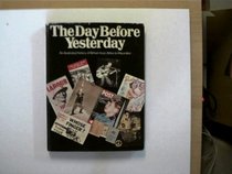 The day before yesterday: An illustrated history of Britain from Attlee to Macmillan