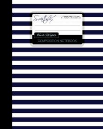 Blue Stripes Composition Notebook: College Ruled Writer's Notebook for School / Teacher / Office / Student [ Perfect Bound * Large * Navy Blue and ... - Contemporary Designs ( Breton Stripes ))