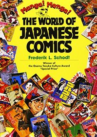 Manga! Manga!: The World of Japanese Comics