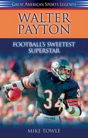 Walter Payton: Football's 