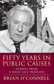 Fifty Years In Public Causes: Stories From A Road Less Traveled (Civil Society)