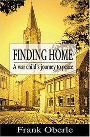 Finding Home: A War Child's Journey to Peace