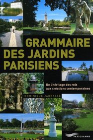 Grammaire des jardins parisiens (French Edition)