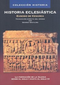 Historia Eclesiastica (Coleccion Historia) (Spanish Edition)