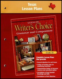 Writer's Choice Texas Lesson Plans Grade 10