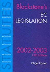 EC Legislation 2002-2003 (Blackstone's Statute Book Series)