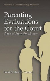 Parenting Evaluations for the Court (Perspectives in Law & Psychology, Vol. 18) (Perspectives in Law & Psychology)