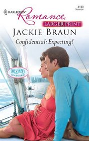 Confidential: Expecting! (Baby on Board) (Harlequin Romance, No 4140) (Larger Print )