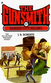 Kansas City Killing (Gunsmith, Bk 207)