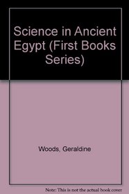 Science in Ancient Egypt (First Books Series)