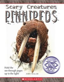 Pinnipeds (Turtleback School & Library Binding Edition) (Scary Creatures)