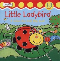 Little Ladybird: A Follow the Trail Flap Book (Touch and Trace)