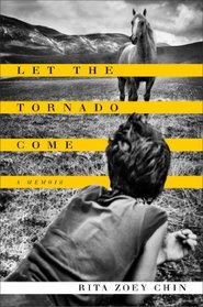 Let the Tornado Come: A Memoir