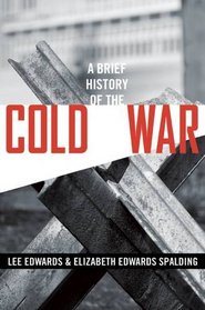 A Brief History of the Cold War