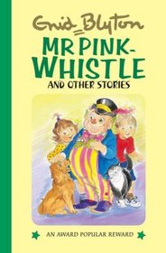 Mr Pink-Whistle and Other Stories (Popular Rewards 12) (Popular Rewards 12)