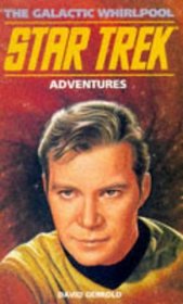 Star Trek Adventures 01: The Galactic Whirlpool