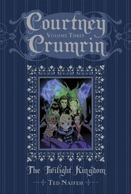 Courtney Crumrin Volume 3: The Twilight Kingdom