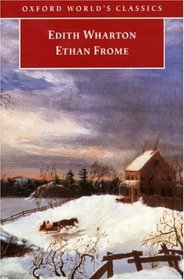 Ethan Frome (Oxford World's Classics)