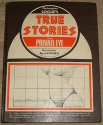 Christopher Logue's true stories from Private eye