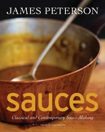 Sauces: Classical and Contemporary Sauce Making