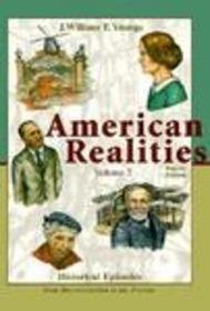 American Realities: Historical Episodes : From Reconstruction to the Present (American Realities)