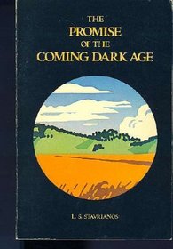 Promise of the Coming Dark Age