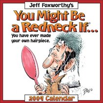 Jeff Foxworthy's You Might Be A Redneck If....: 2009 Day-to-Day Calendar