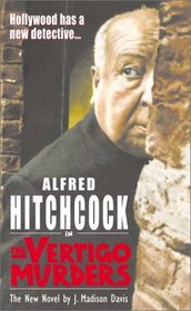 Alfred Hitchcock in the Vertigo Murders (Alfred Hitchcock Mystery)