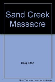 The Sand Creek Massacre