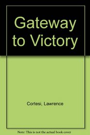 Gateway to Victory (World-At-War Series)