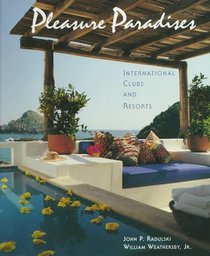 Pleasure Paradises: International Clubs and Resorts (Architecture and Interior Design Library)