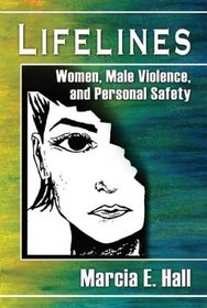 Lifelines: Women, Male Violence, and Personal Safety