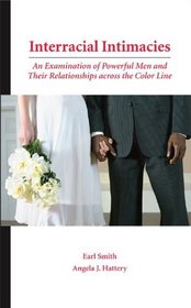 Interracial Intimacies: An Examination of Powerful Men and Their Relationships across the Color Line