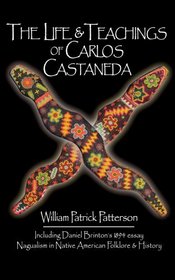 The Life & Teachings of Carlos Castaneda