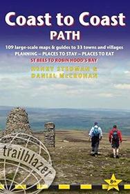 Coast to Coast Path: St Bees to Robin Hood's Bay - includes 109 Large-Scale Walking Maps & Guides to 33 Towns and Villages - Planning, Places to Stay, Places to Eat (British Walking Guides)