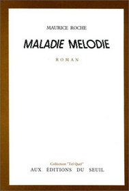Maladie melodie: Roman (French Edition)