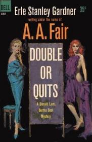 Double or Quits (Bertha Cool and Donald Lam)
