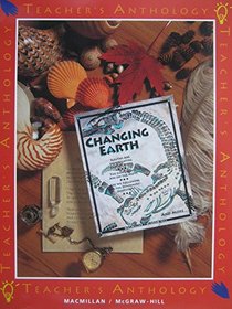 Changing Earth:Teacher's Anthology