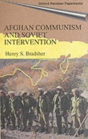 Afghan Communism and Soviet Intervention (Oxford Pakistan Paperbacks)