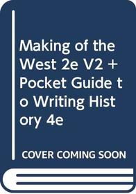 Making of the West 2e V2 & Pocket Guide to Writing History 4e