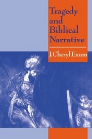 Tragedy and Biblical Narrative : Arrows of the Almighty