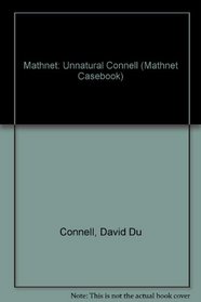 The Case of the Unnatural (Mathnet Case Book, No 1)