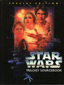 Star Wars Trilogy Sourcebook: Special Edition
