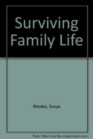 Surviving Family Life