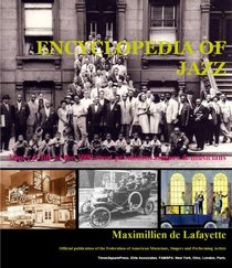 Encyclopedia of Jazz. Volume 1: Life and times of the 3000 most prominent singers and musicians