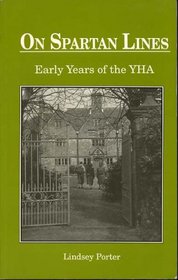 On Spartan Lines: Early Years of the Y.H.A.
