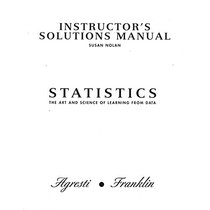Instructor's Solutions Manual for Statistics: The Art and Science of Learning from Data